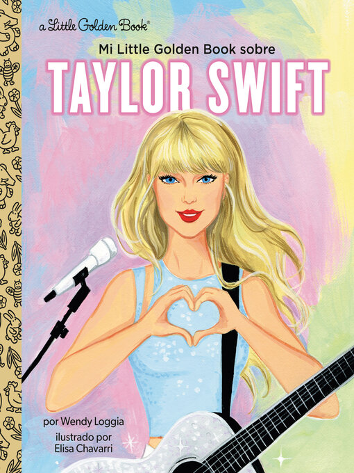 Title details for Mi Little Golden Book sobre Taylor Swift by Wendy Loggia - Available